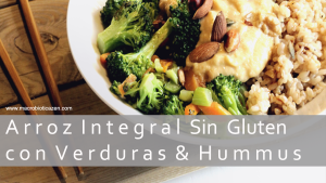 arroz-integral-sin-gluten-con-verduras-y-hummus